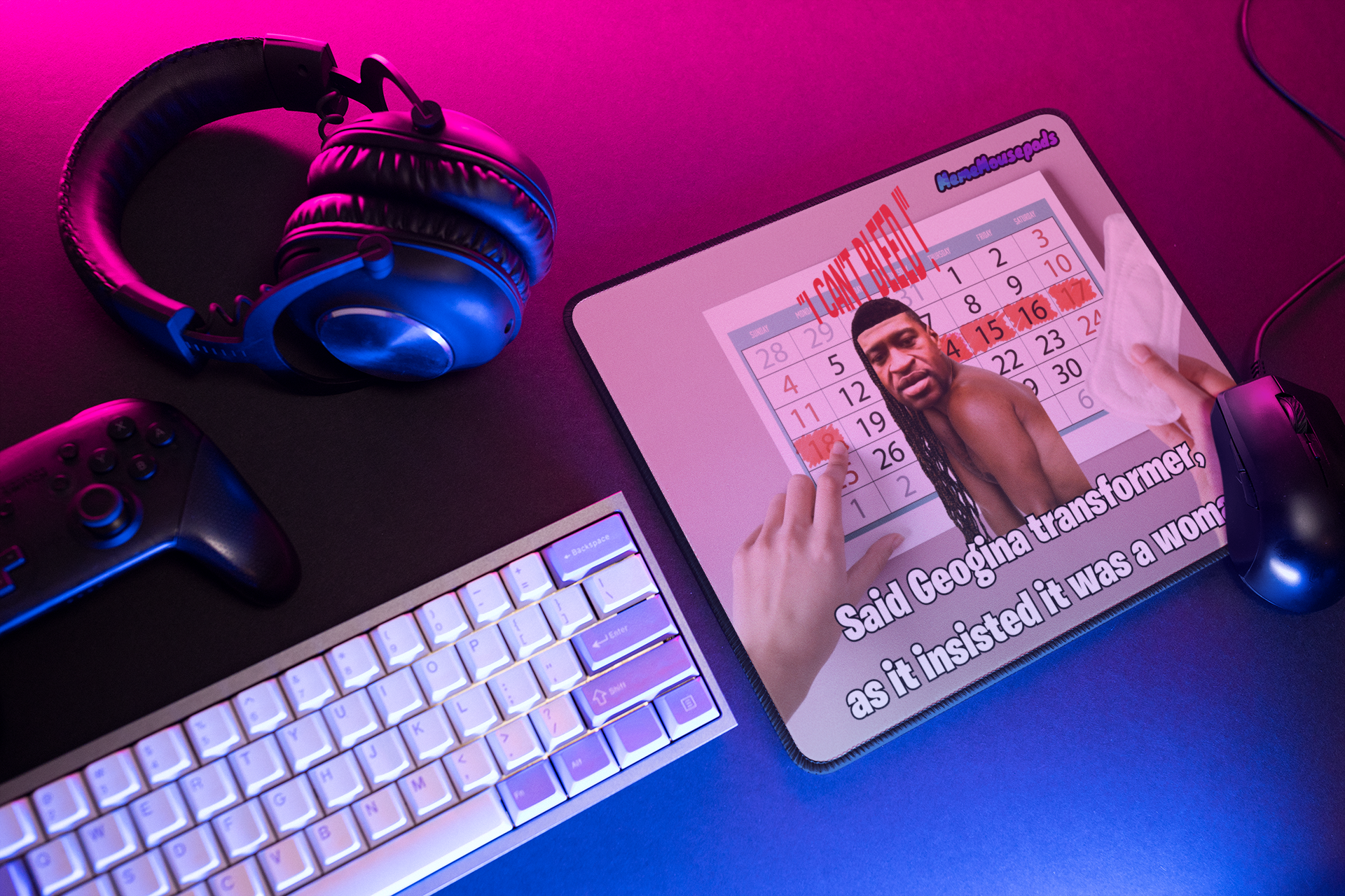 Funny "I Can't Bleed" Meme Mouse Pad