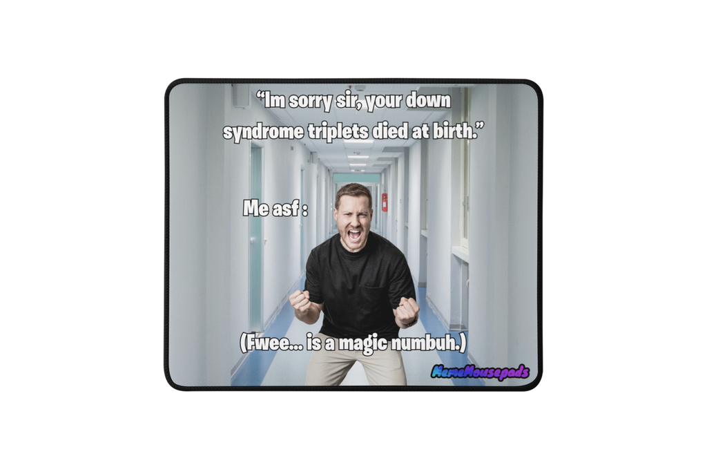 Funny "Down Syndrome" Meme Mouse Pad
