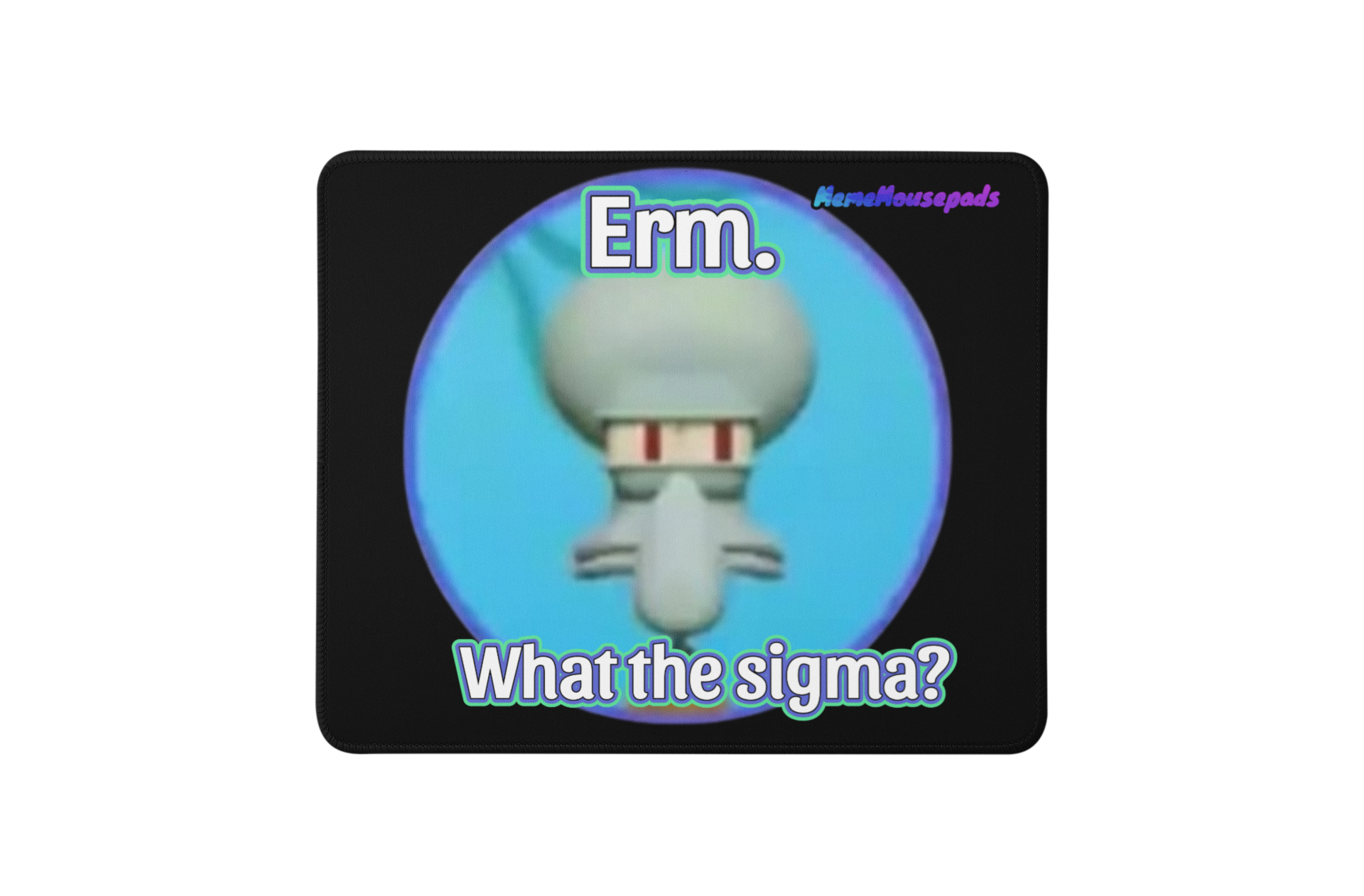 Funny "What the sigma?" Meme Mouse Pad